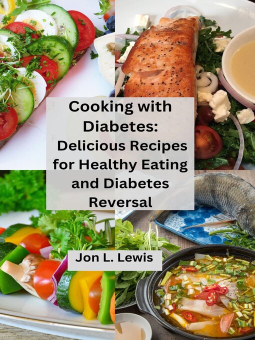 Title details for Cooking with Diabetes by Jon L. Lewis - Available
